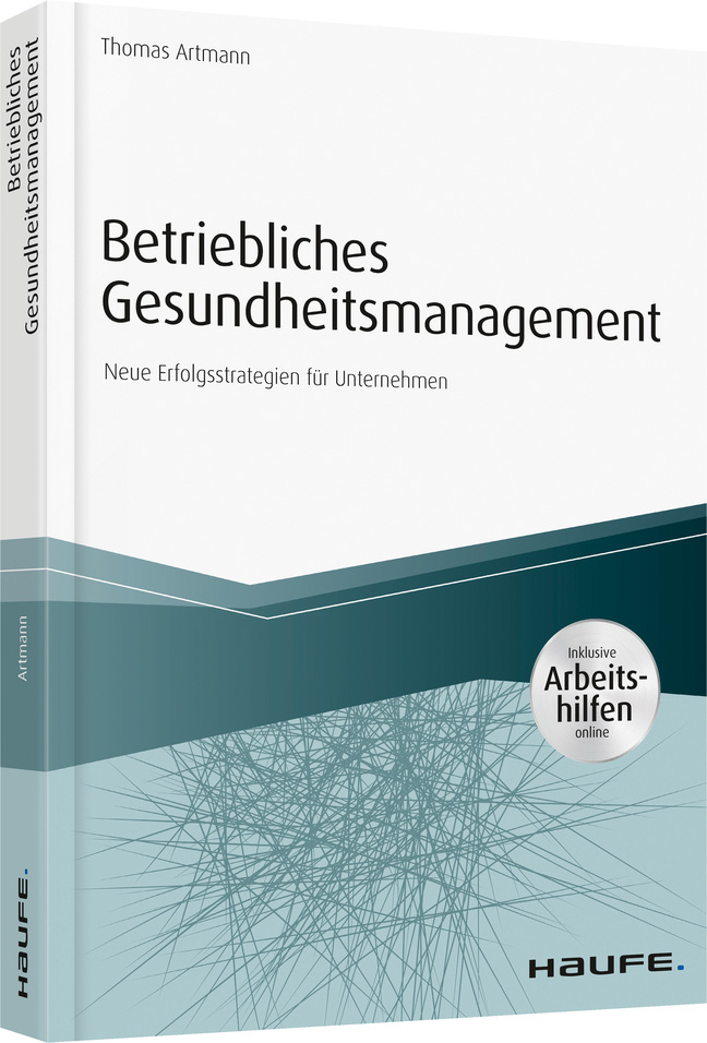 Betriebliches Gesundheitsmanagement - Inkl. Arbeitshilfen Online